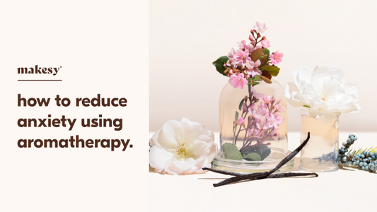 Aromatherapy 101, How To Reduce Anxiety With Fragrance Oils