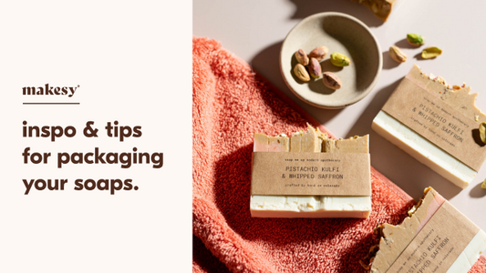 Inspiration & Tips For Packaging Your Soaps