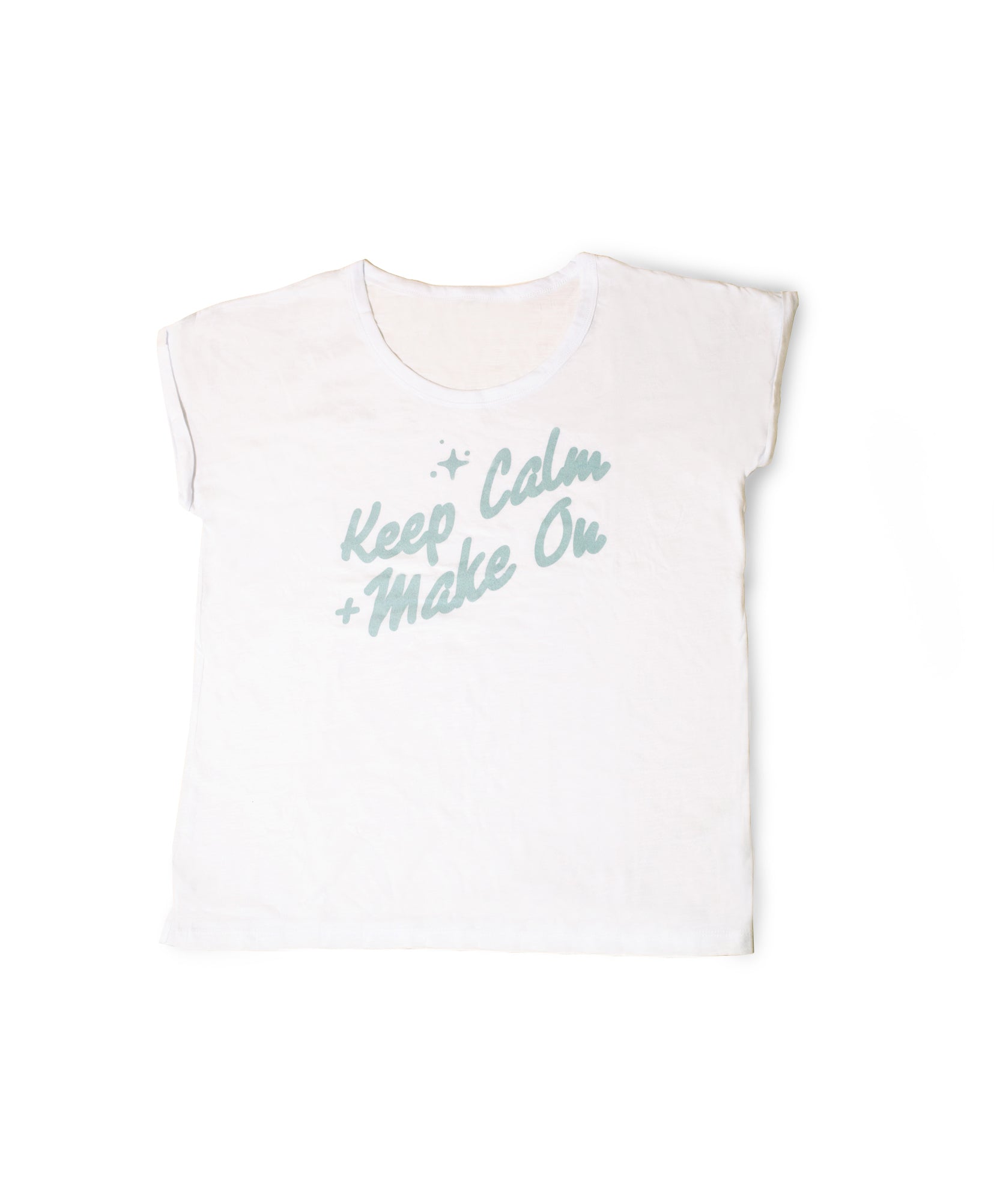 Keep Calm + Make On Tee
